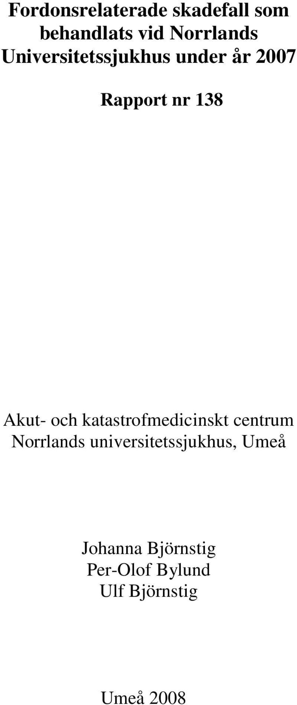 katastrofmedicinskt centrum Norrlands universitetssjukhus,