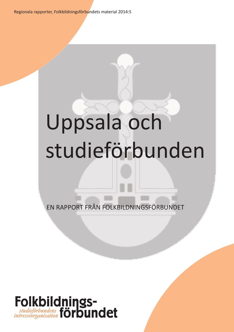 material 2014:5 Uppsala och