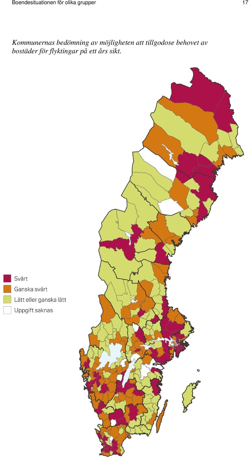 möjligheten att tillgodose behovet