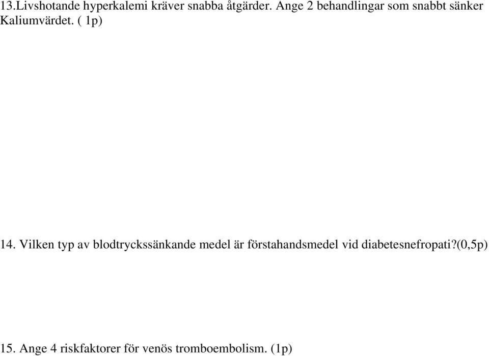 Vilken typ av blodtryckssänkande medel är förstahandsmedel vid