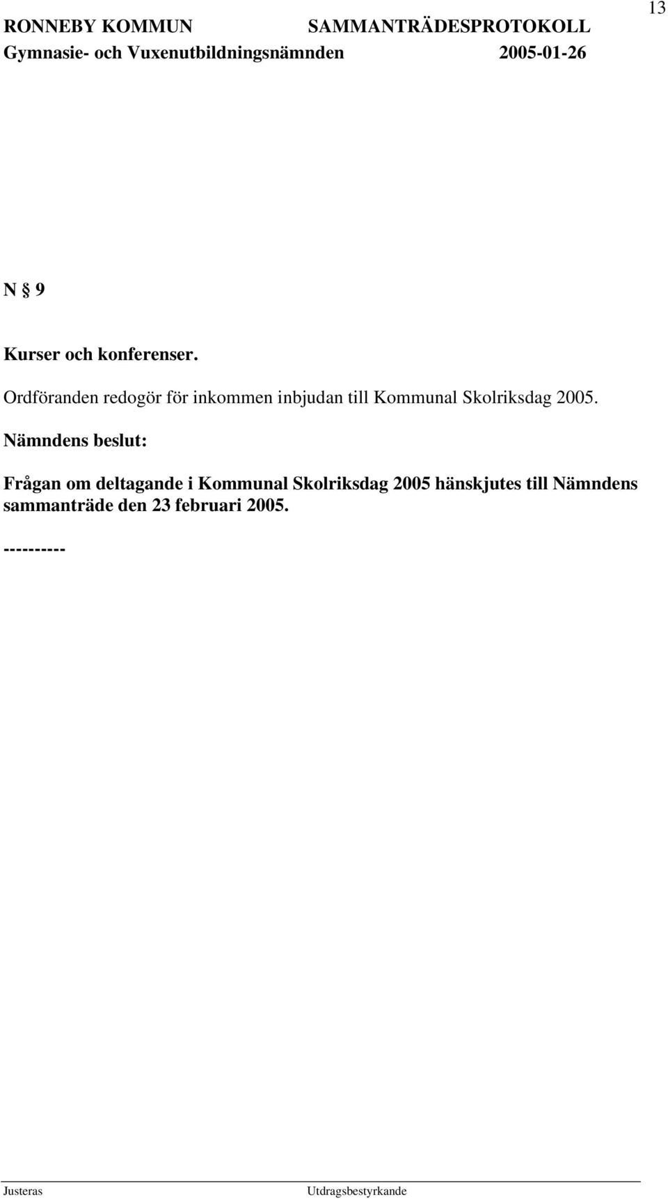 Kommunal Skolriksdag 2005.