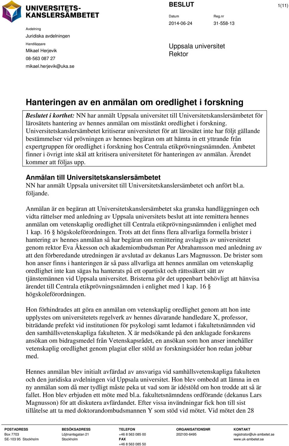 hennes anmälan om misstänkt oredlighet i forskning.