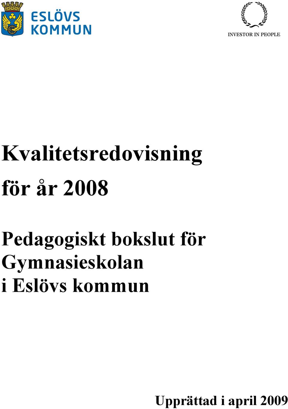 för Gymnasieskolan i Eslövs