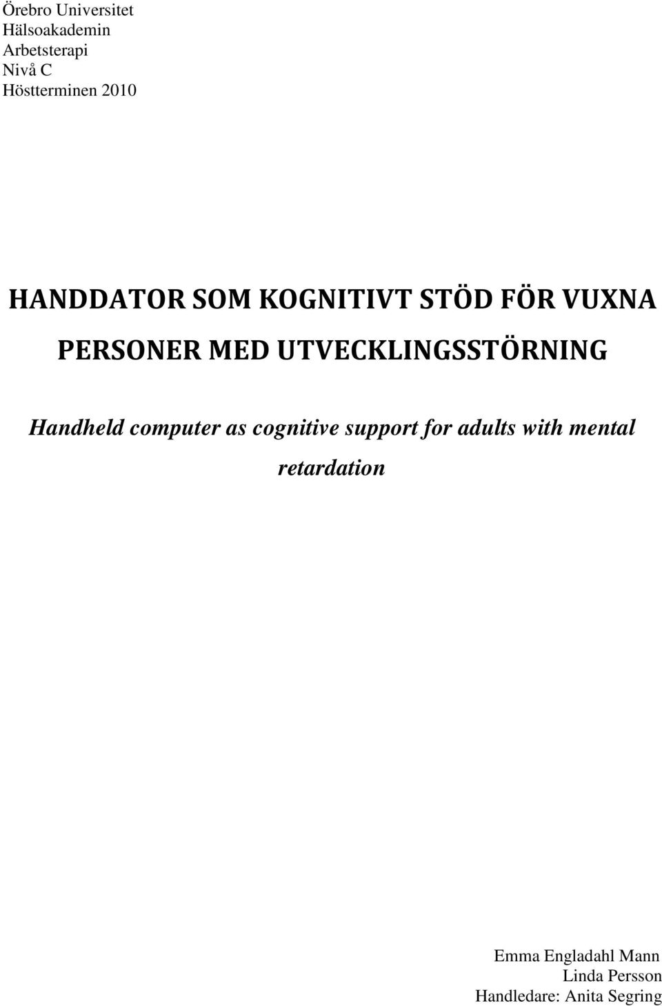 UTVECKLINGSSTÖRNING Handheld computer as cognitive support for