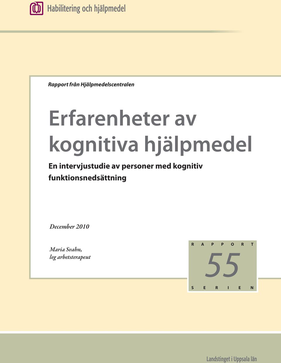 med kognitiv funktionsnedsättning December 2010