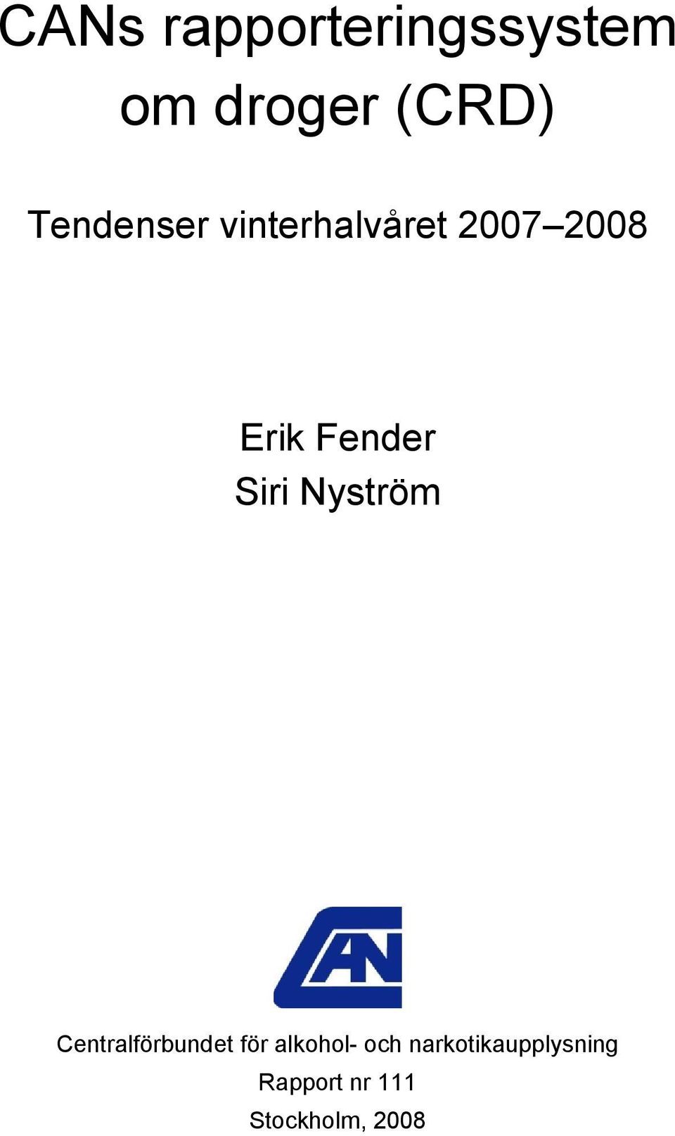 Siri Nyström Centralförbundet för alkohol- och