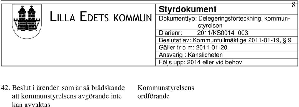 Kommunstyrelsens att