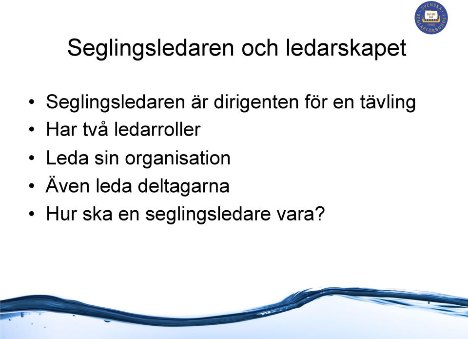 Leda sin organisation Även leda