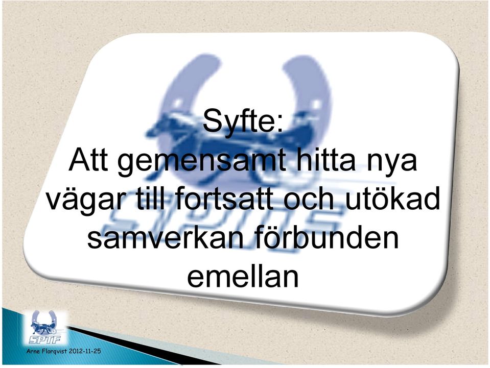 utökad samverkan förbunden