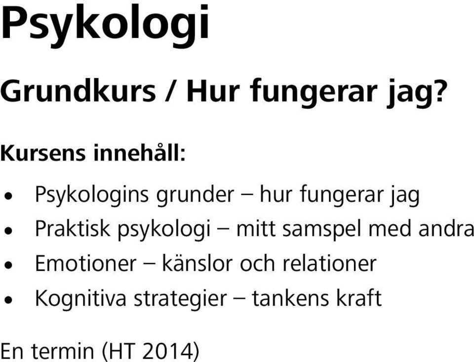 psykologi mitt samspel med andra Emotioner känslor