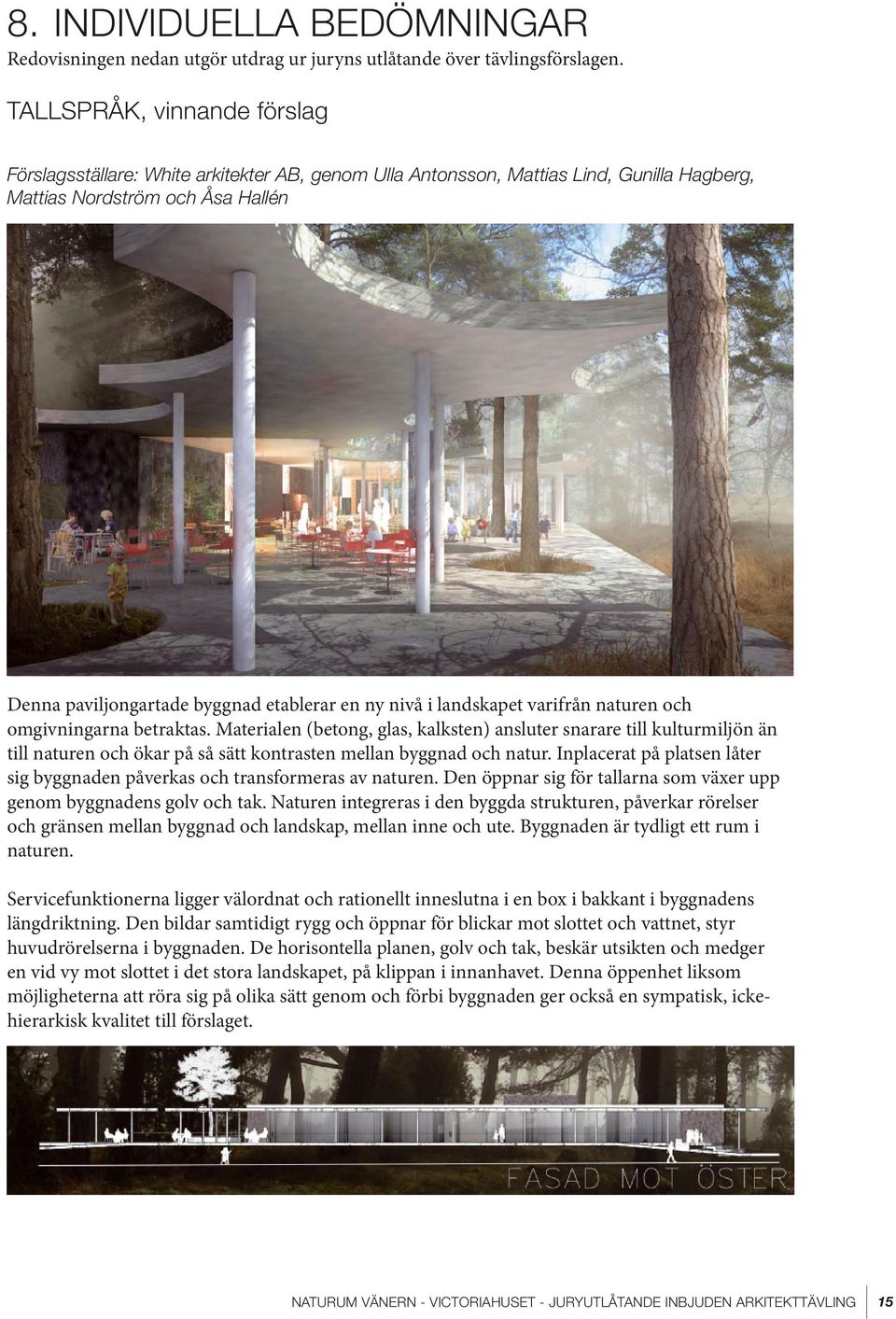 nivå i landskapet varifrån naturen och omgivningarna betraktas.