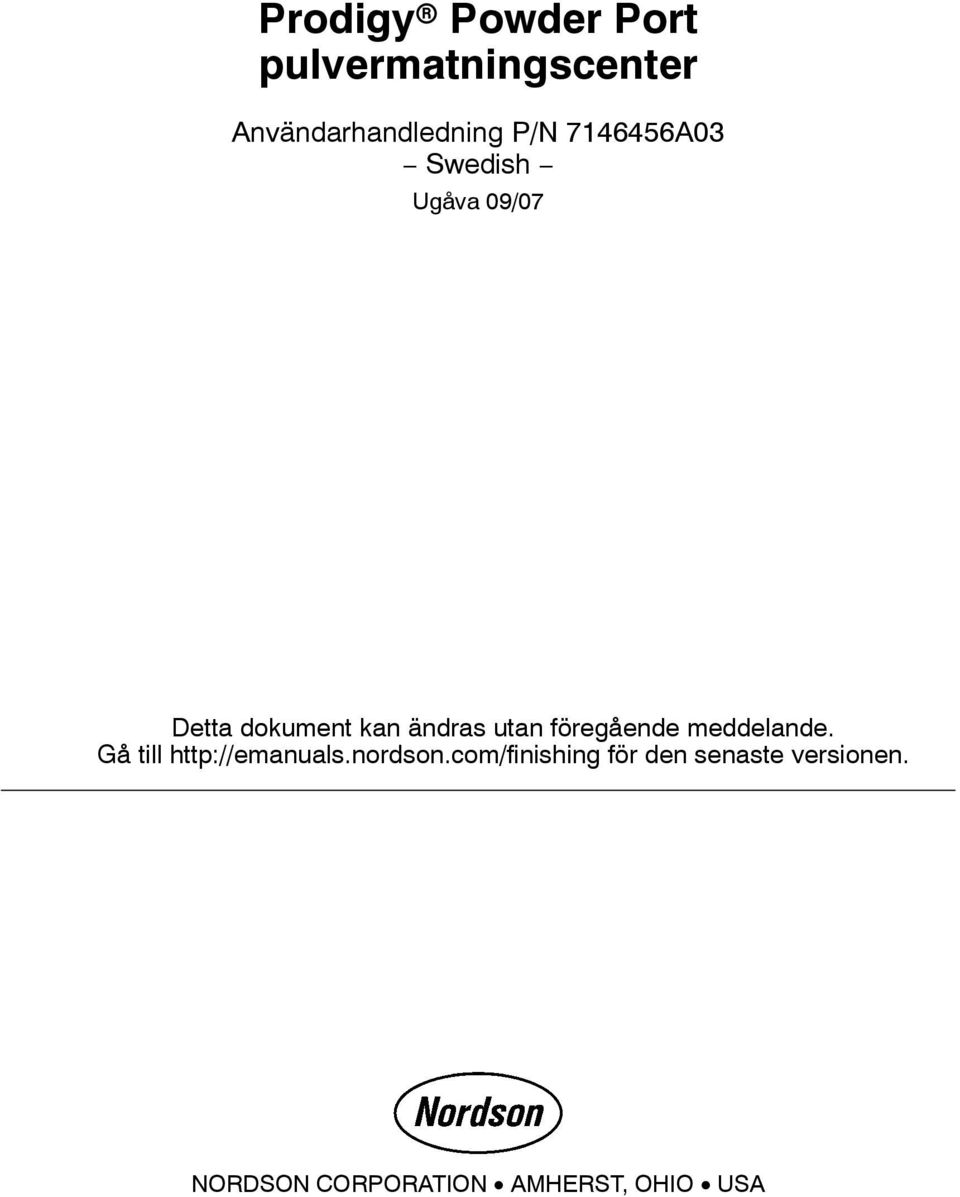 meddelande. Gå till http://emanuals.nordson.