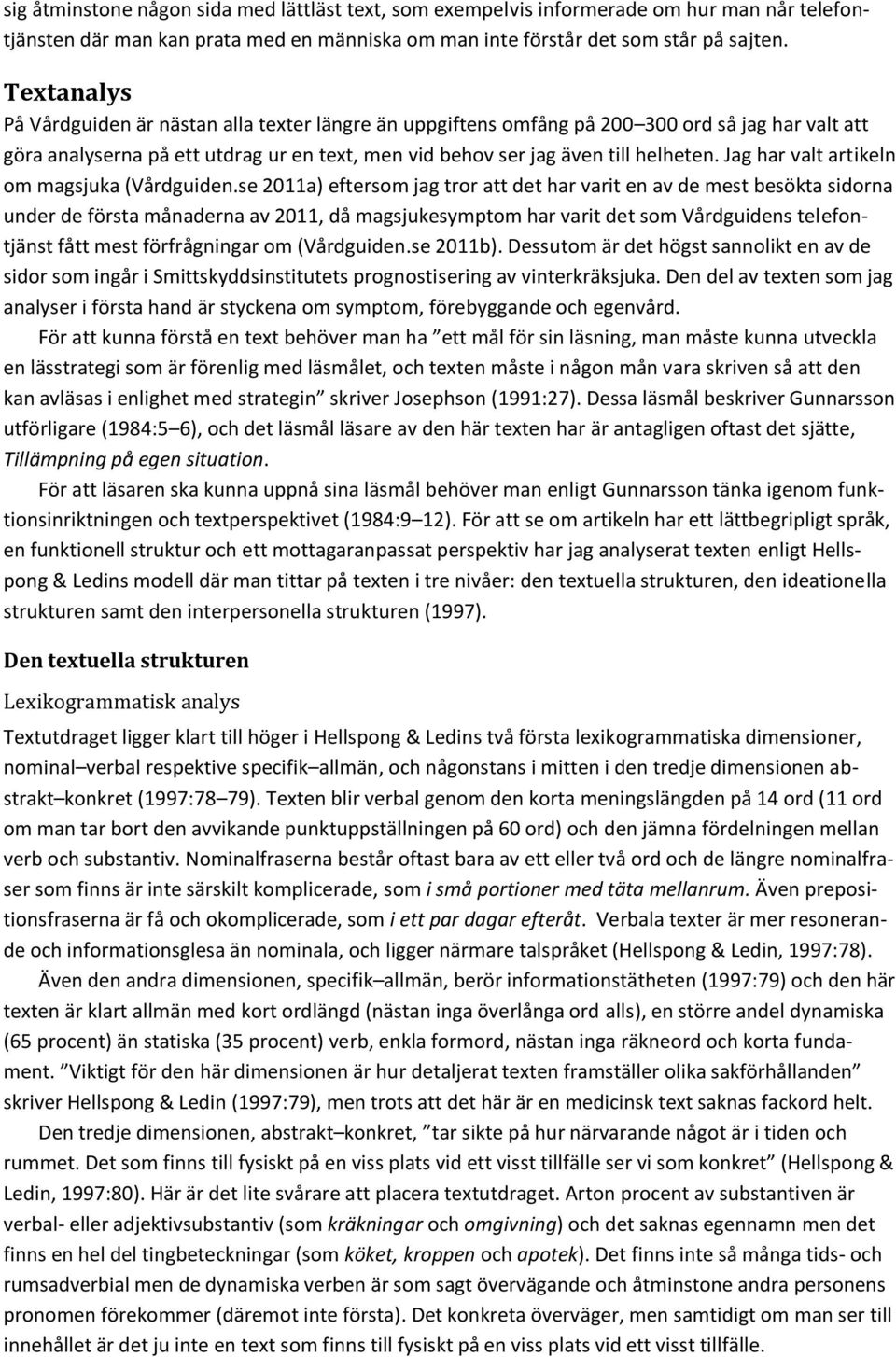 Jag har valt artikeln om magsjuka (Vårdguiden.