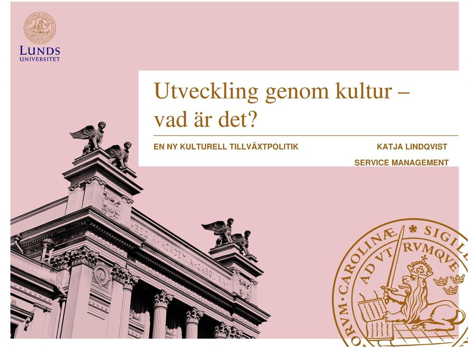 EN NY KULTURELL