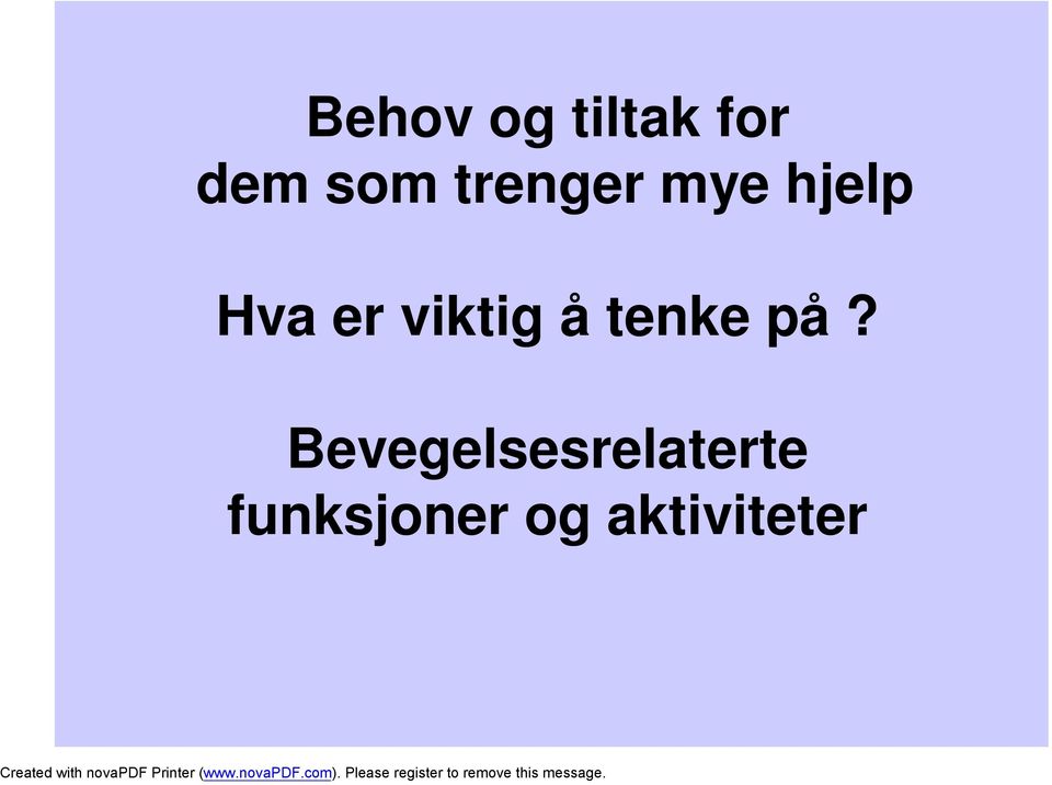 viktig å tenke på?