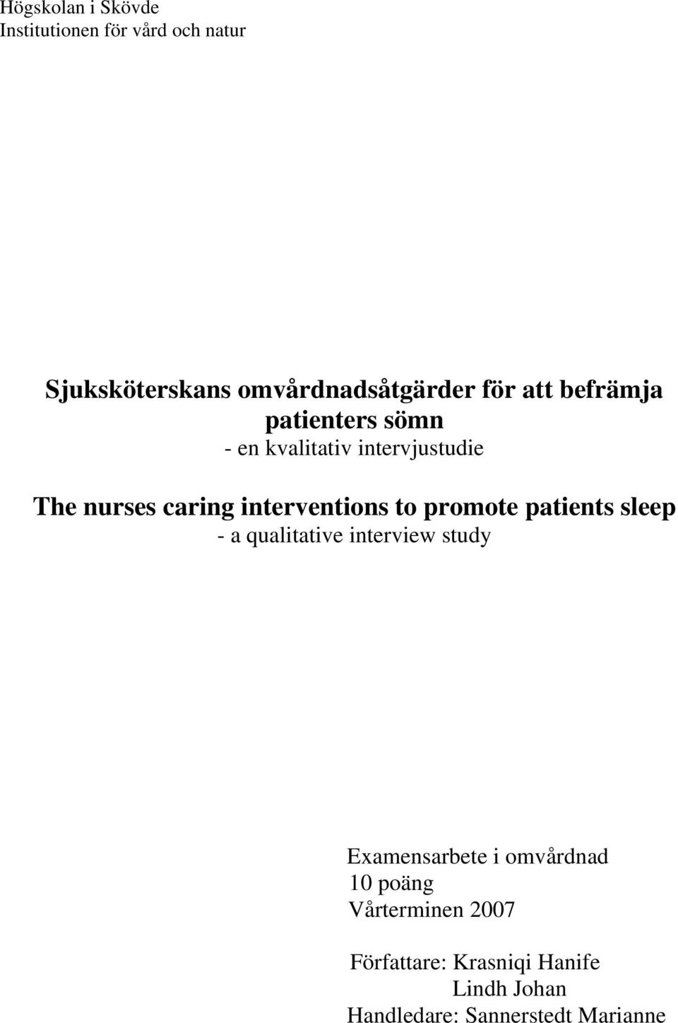 to promote patients sleep - a qualitative interview study Examensarbete i omvårdnad 10