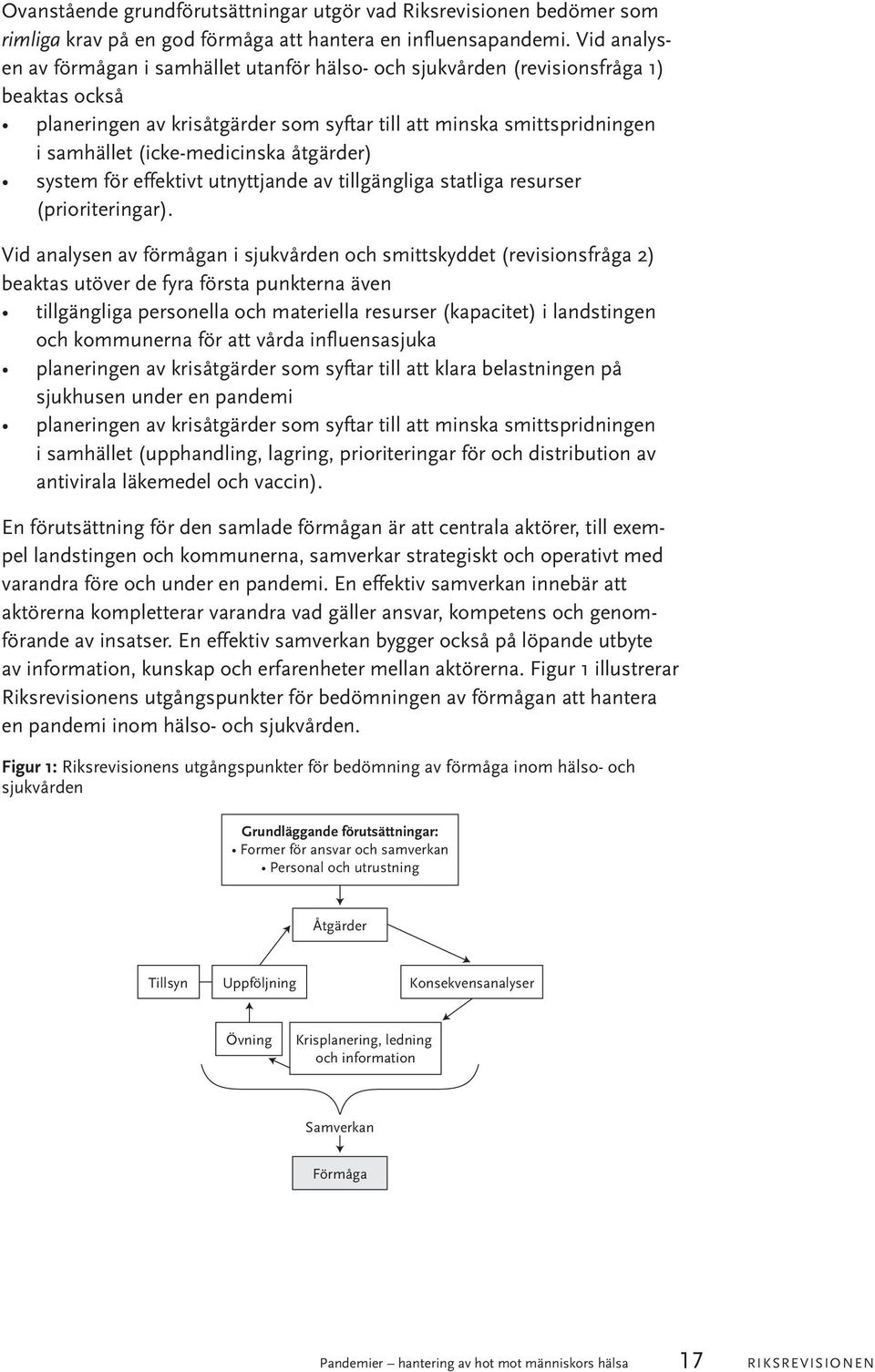 (icke-medicinska åtgärder) system för effektivt utnyttjande av tillgängliga statliga resurser (prioriteringar).