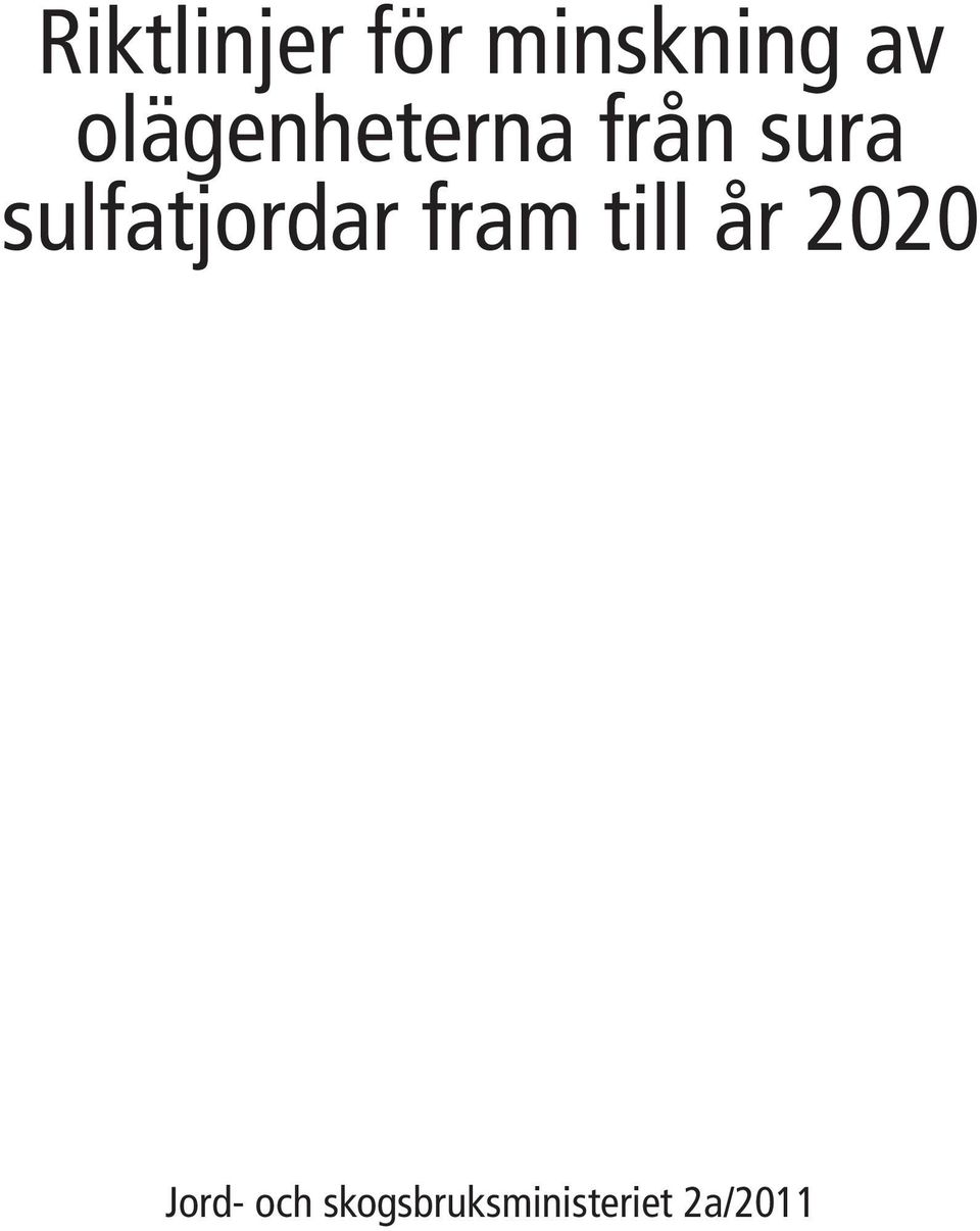 sulfatjordar fram till år 2020