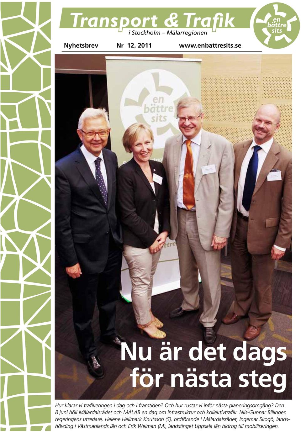 Och hur rustar vi inför nästa planeringsomgång?