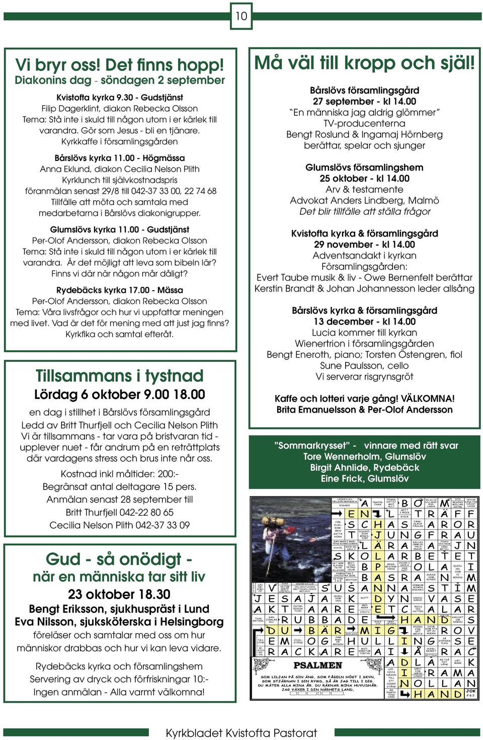 Kyrkkaffe i församlingsgården Bårslövs kyrka 11.