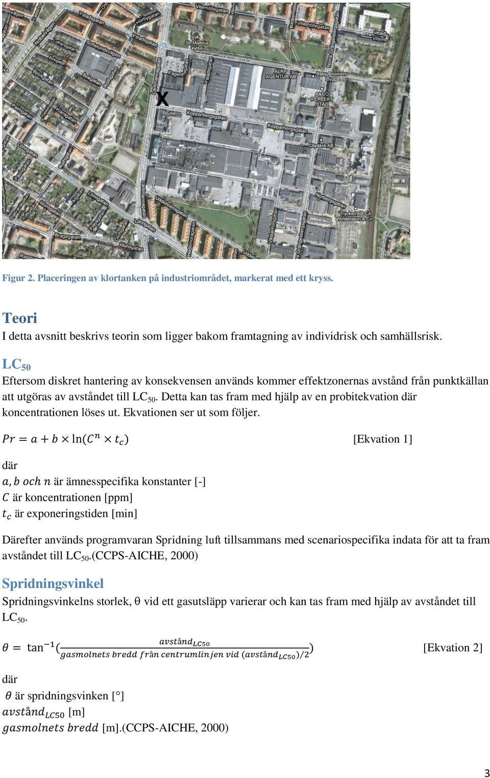 Detta kan tas fram med hjälp av en probitekvation där koncentrationen löses ut. Ekvationen ser ut som följer.