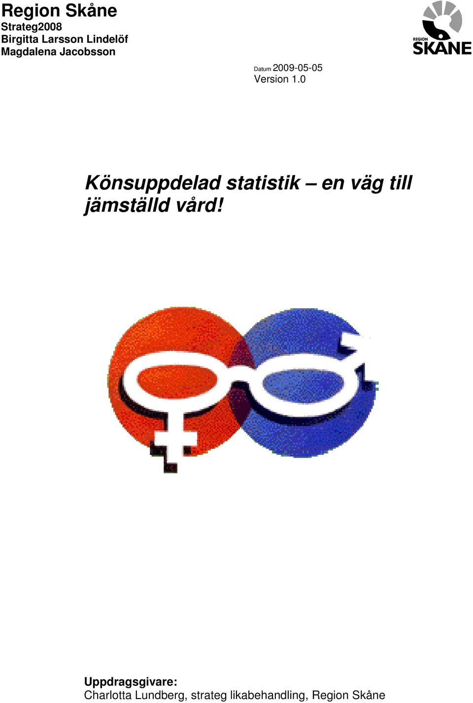 0 Könsuppdelad statistik en väg till jämställd