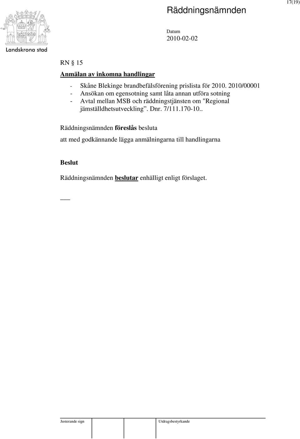 och räddningstjänsten om "Regional jämställdhetsutveckling. Dnr. 7/111.170-10.