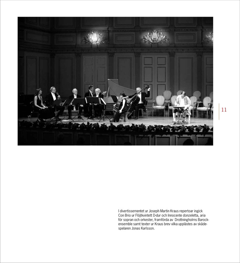 sopran och orkester, framförda av Drottningholms Barockensemble