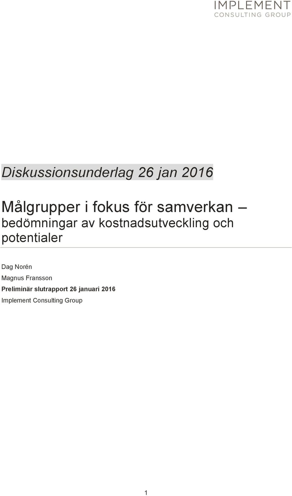 potentialer Dag Norén Magnus Fransson Preliminär