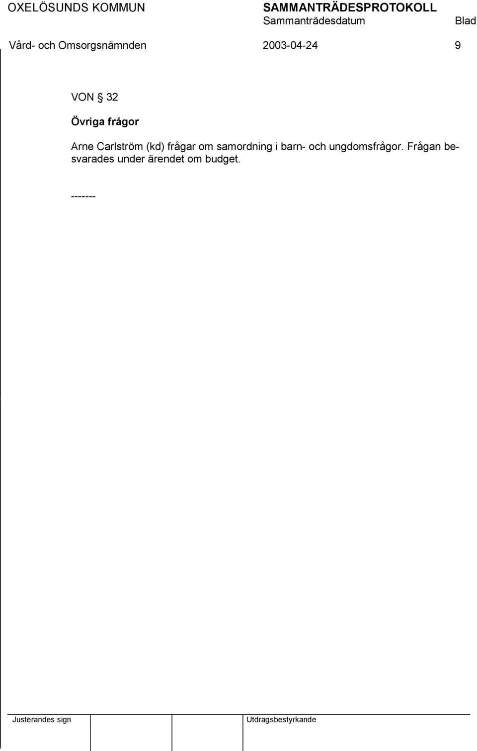 frågar om samordning i barn- och