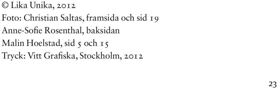 Rosenthal, baksidan Malin Hoelstad, sid