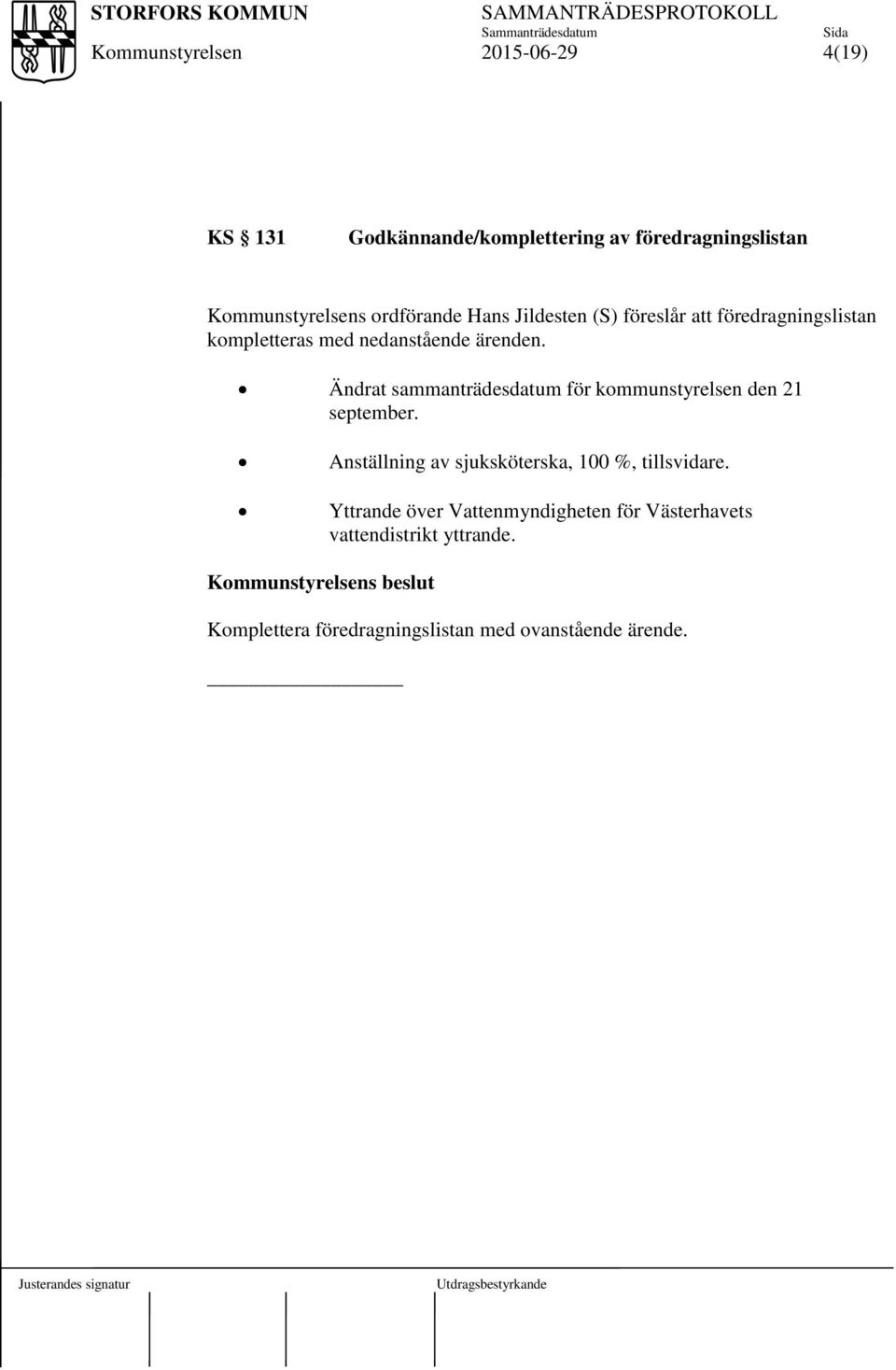 Ändrat sammanträdesdatum för kommunstyrelsen den 21 september.