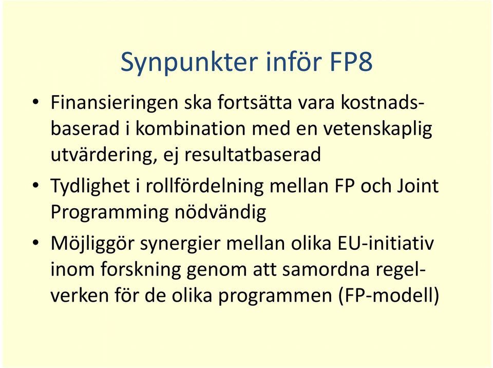 rollfördelning mellan FPoch Joint Programming nödvändig Möjliggör synergier mellan