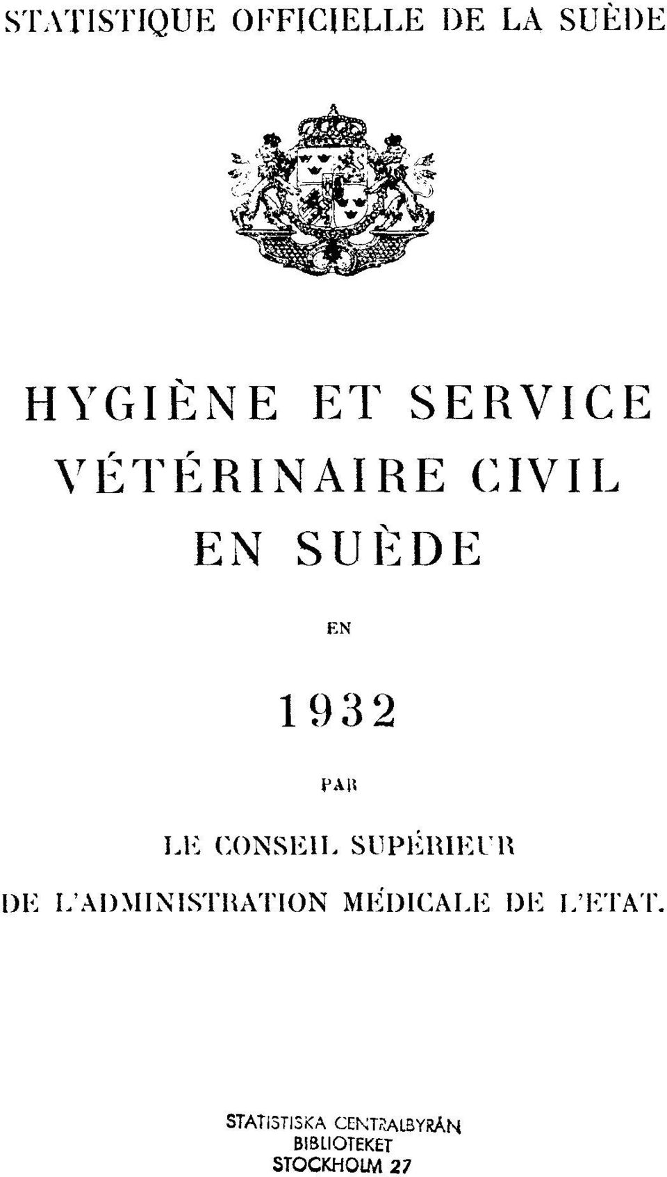 EN SUÈDE EN 1932 PAR LE CONSEIL