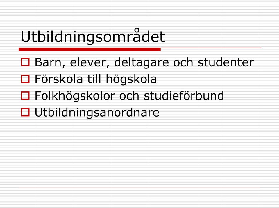 till högskola Folkhögskolor och