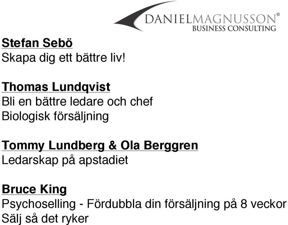 försäljning Tommy Lundberg & Ola Berggren Ledarskap på