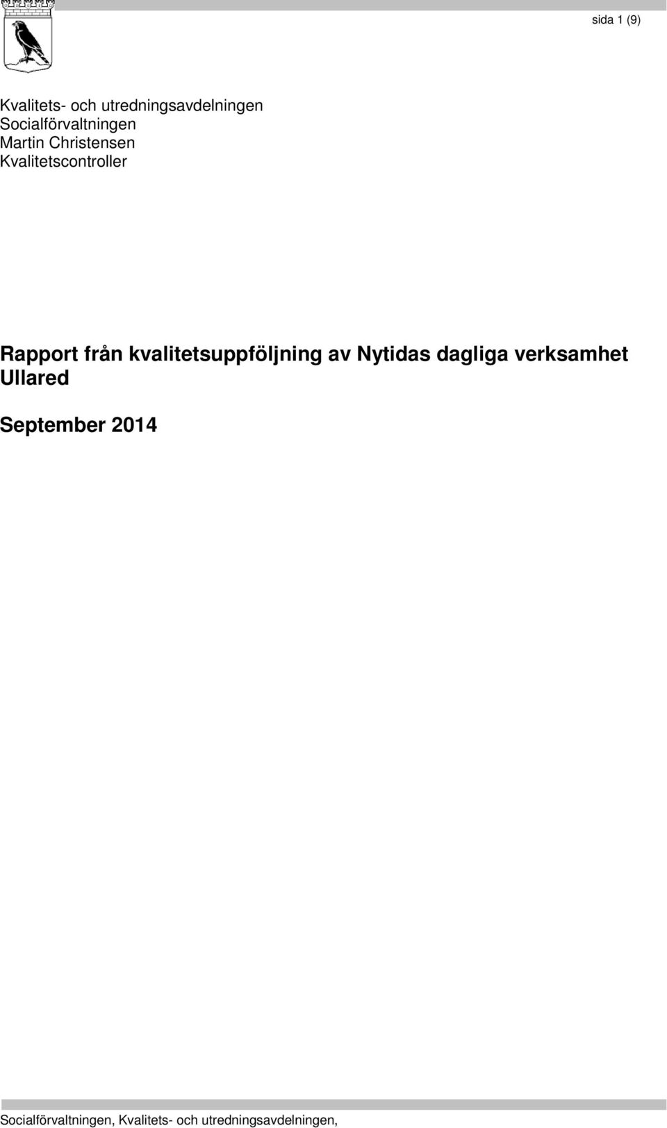 Kvalitetscontroller Rapport från