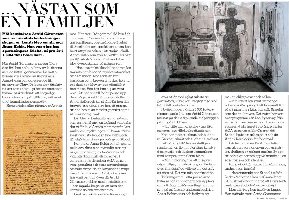De trettio breven var skrivna av Astrids mor, Anna-Helén och adresserade till storasyster Clary.