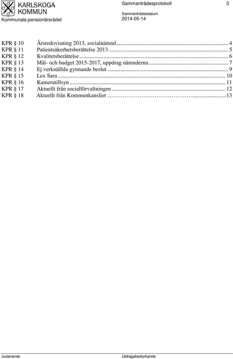 .. 6 KPR 13 Mål- och budget 2015-2017, uppdrag nämnderna.