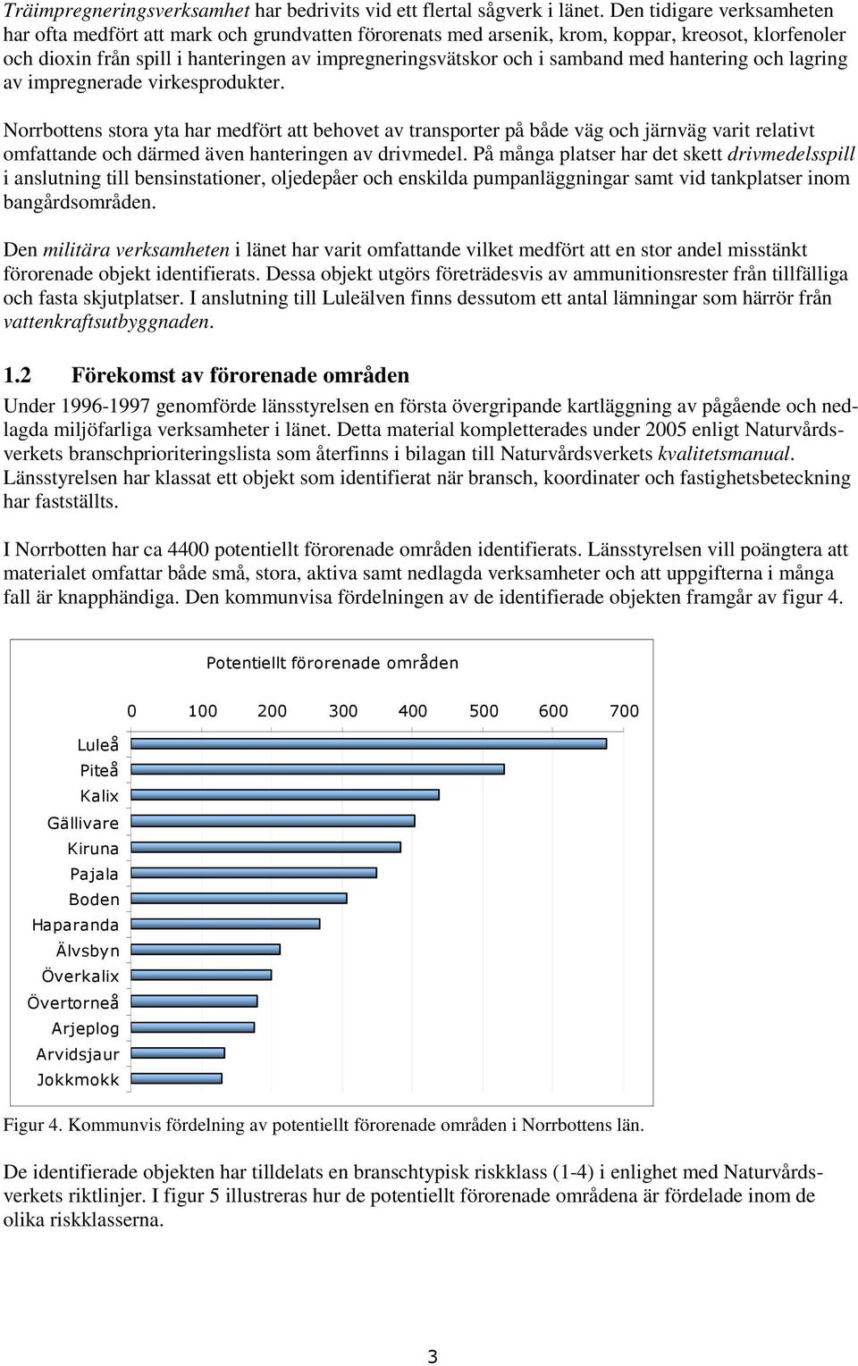 samband med hantering och lagring av impregnerade virkesprodukter.