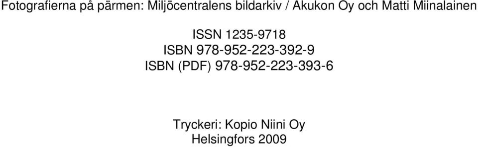 1235-9718 ISBN 978-952-223-392-9 ISBN (PDF)