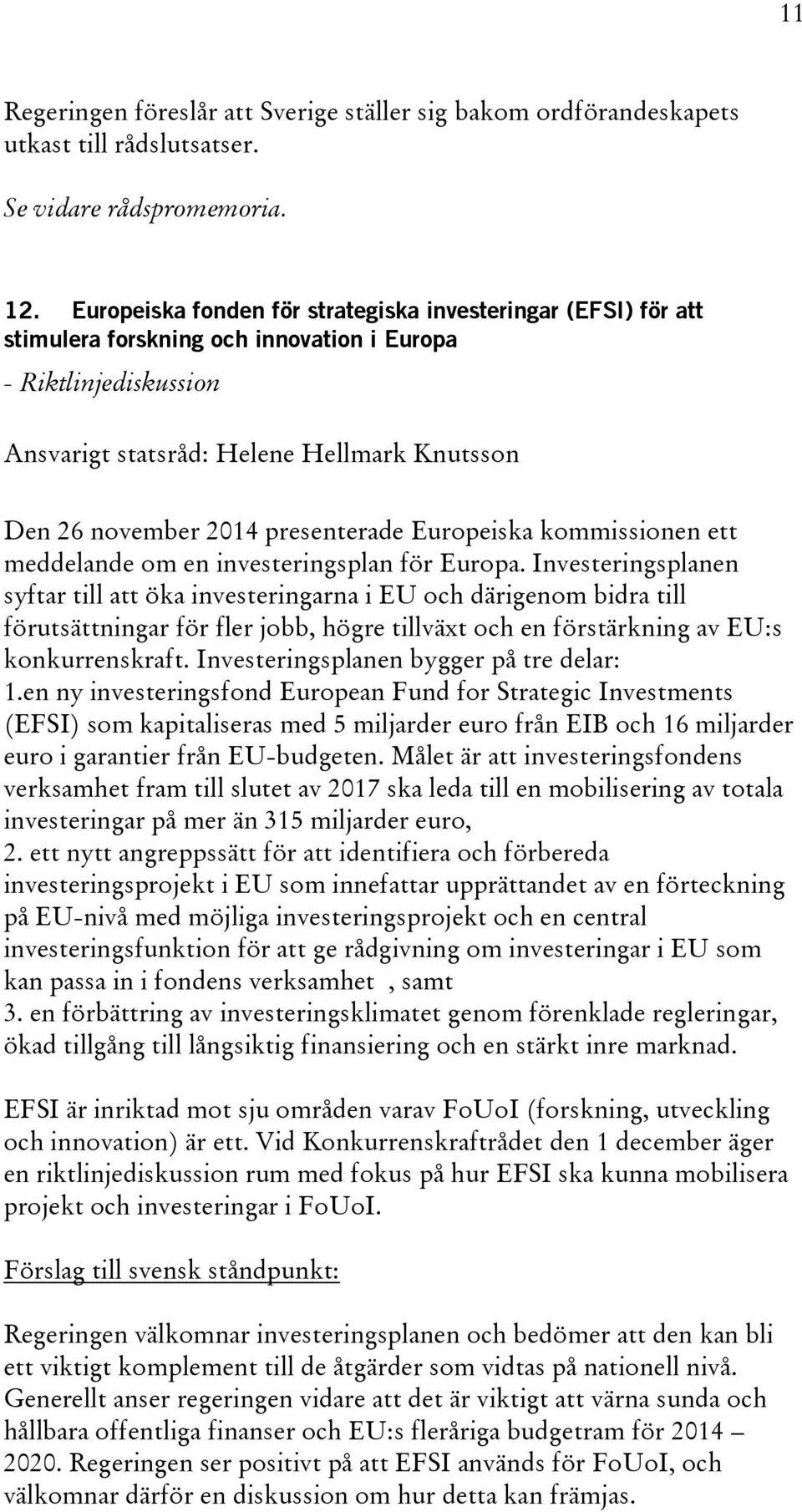 meddelande om en investeringsplan för Europa.