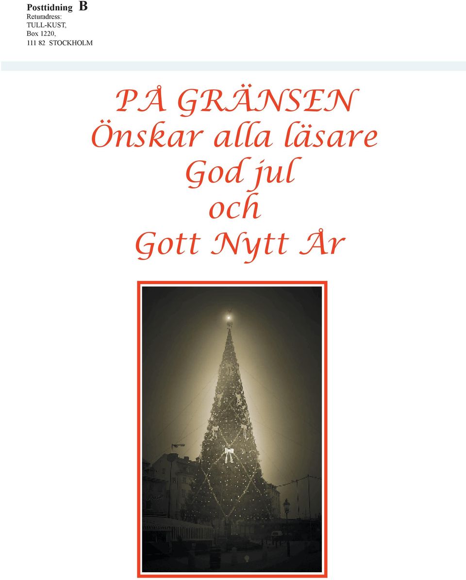 STOCKHOLM PÅ GRÄNSEN Önskar