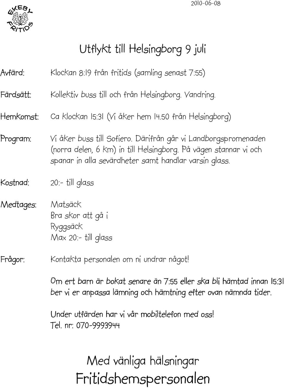 Därifrån går vi Landborgspromenaden (norra delen, 6 km) in till Helsingborg.