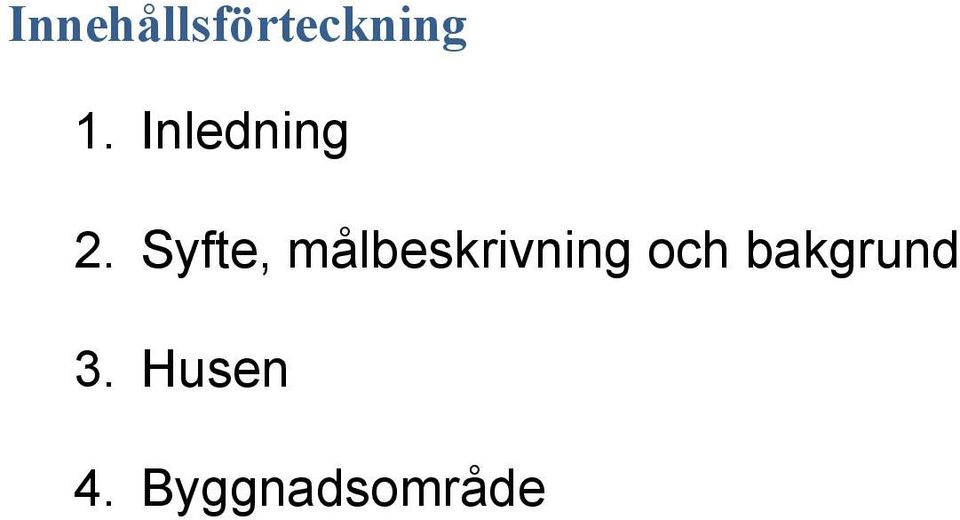 Syfte, målbeskrivning