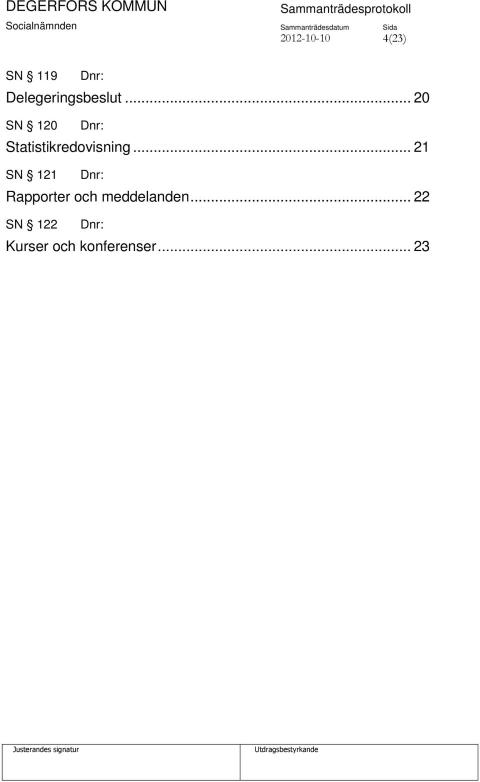 .. 20 SN 120 Statistikredovisning.