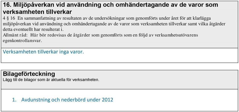 åtgärder detta eventuellt har resulterat i.