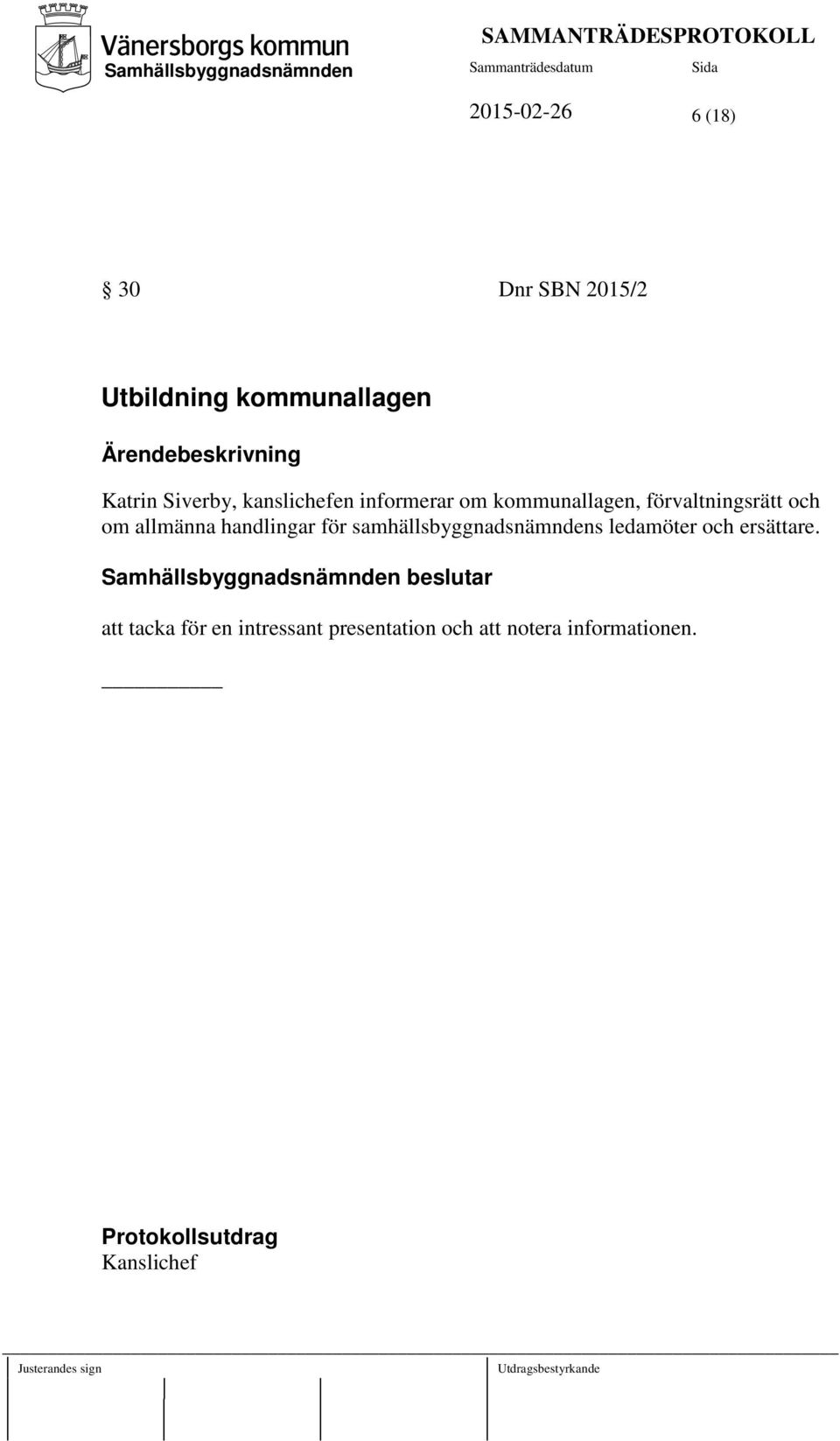 handlingar för samhällsbyggnadsnämndens ledamöter och ersättare.