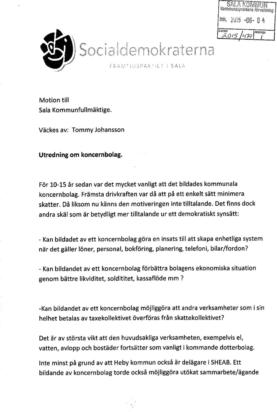 Främsta drivkraften var då att på ett enkelt sätt minimera skatter. Då liksom nu känns den motiveringen inte tilltalande.