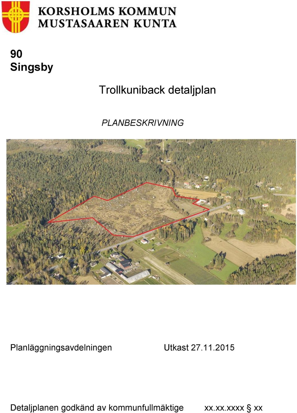 Planläggningsavdelningen Utkast 27.11.